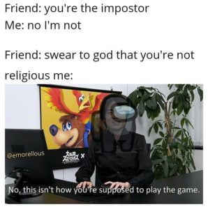 Masahiro Sakurai No, This Isn't How You're Supposed To Play The Game among us meme