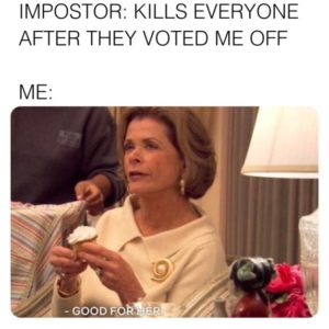 among us arrested development good for her