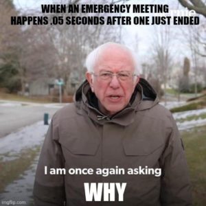 bernie sanders once again asking why emergency meeting among us