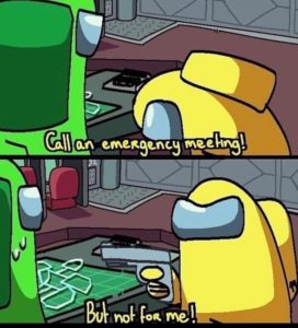 but not for me meme among us