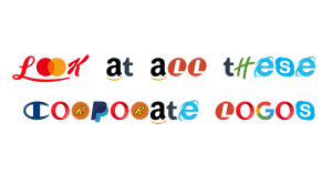 corporate logo font spelling out "look at all these corporate logos"