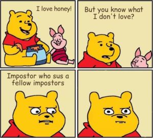 i love honey impostor among us winnie the pooh
