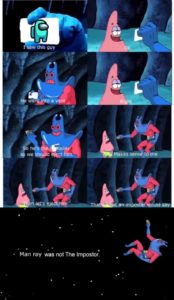 patrick man ray among us meme