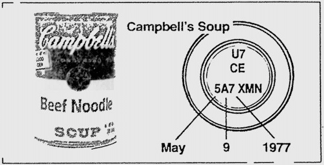Example of 1977 labeling on a Campbells Soup can, with a code stamped on top, and the deciphered code underneath indicating it means the date May 9 1977.